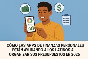 Ilustración en estilo flat con fondo azul claro. En la parte superior, un joven de piel morena y cabello rizado sonríe mientras sostiene un celular y señala la pantalla, donde se ven gráficos de presupuesto: un gráfico circular multicolor y barras de gastos/ingresos. Alrededor de su cabeza flotan íconos relacionados con finanzas personales, como una billetera verde, un símbolo de dólar y una lista de verificación en un portapapeles. En la mitad inferior de la imagen aparece un texto grande en español que dice que las apps de finanzas personales están ayudando a los latinos a organizar sus presupuestos en 2025. La escena transmite la idea de control del dinero, planificación y uso de tecnología móvil para mejorar la gestión del gasto diario.
